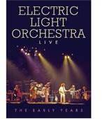 Electric Light Orchestra: Live - Early Years - DVD Electric Light Orchestra: Live - Early Years - DVD