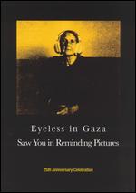 Eyeless in Gaza - Saw You in Reminding Pictures - DVD