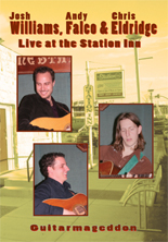 Josh Williams,Chris Eldridge&Andy Falco-Live At the Station-DVD