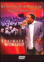 Rudolph McKissick, Jr. - Intimate Worship - DVD