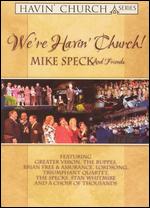 Mike Speck and Friends - We're Havin' Church! - DVD