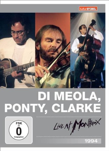 Di Meola,/Ponty/Clarke - Live at Montreux 1994 - DVD Di Meola,/Ponty/Clarke - Live at Montreux 1994 - DVD