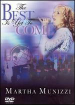 Martha Munizzi - The Best is Yet to Come - DVD