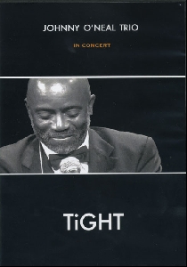 Johnny O'Neal - Live in Concert- -Tight - DVD