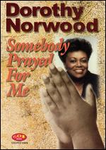 Dorothy Norwood - Somebody Prayed for Me - DVD