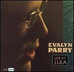 Evalyn Parry - Live at Lula - DVD