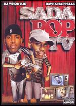 V/A - SadaPop TV: DJ Whoo Kid, Dave Chappelle - DVD