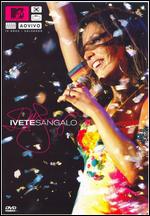 Ivete Sangalo - MTV Ao Vivo: Ivete Sangalo - DVD