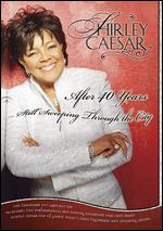 Shirley Caesar-.After 40 Years...Still Sweeping Through.. - DVD