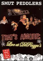 Smut Peddlers - That's Amore - Live at Di Piazza's - DVD+CD