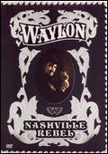 Waylon Jennings - Nashville Rebel - DVD
