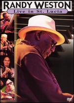 Randy Weston - Live in St. Lucia - DVD