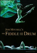 Joni Mitchell - The Fiddle and the Drum - DVD