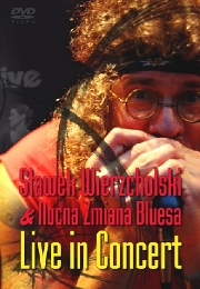 SLAWEK WIERZCHOLSKI & NOCNA ZMIANA BLUESA - LIVE IN CONCERT- DVD