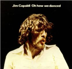 Jim Capaldi - Oh How We Danced - CD