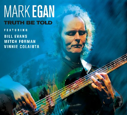 Mark Egan - Truth Be Told - CD
