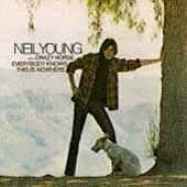 Neil Young - Everybody Knows This Is Nowhere - CD Neil Young - Everybody Knows This Is Nowhere - CD