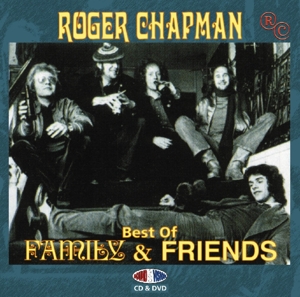 Family/Roger Chapman - Best Of Family & Friends- CD+DVD