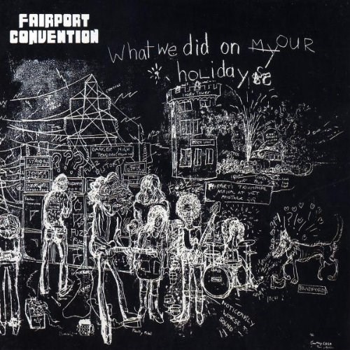 Fairport Convention - What We Did On Our Holidays - CD