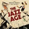 Bryan Ferry Orchestra - Jazz Age - CD