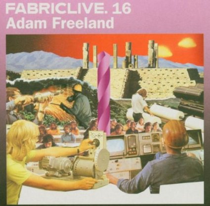 Adam Freeland - Adam Freeland – FabricLive. 16 - CD Adam Freeland - Adam Freeland – FabricLive. 16 - CD