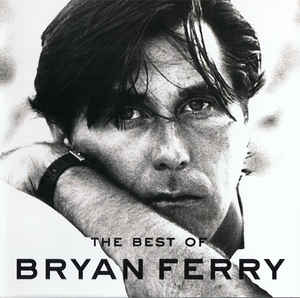 Bryan Ferry - The Best Of Bryan Ferry - CD+DVD Bryan Ferry - The Best Of Bryan Ferry - CD+DVD