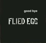 Flied Egg – Good Bye - CD Flied Egg – Good Bye - CD