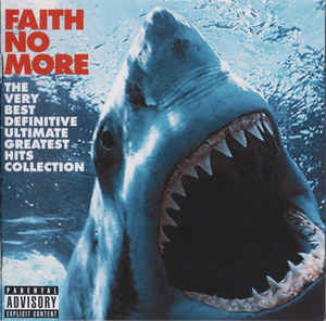 Faith No More – The Very Best Definitive Ultimate - 2CD Faith No More – The Very Best Definitive Ultimate - 2CD