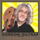 GORDON GILTRAP - SHINING MORNING - 2CD GORDON GILTRAP - SHINING MORNING - 2CD