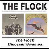 Flock - Flock / Dinosaur Swamp - 2CD