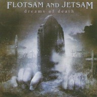 Flotsam&Jetsam - Dreams Of Death - CD