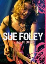 Sue Foley - Live In Europe - DVD