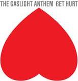 Gaslight Anthem - Get Hurt - CD