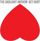 Gaslight Anthem - Get Hurt - CD Gaslight Anthem - Get Hurt - CD