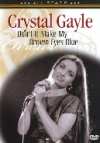 Crystal Gayle - Don't Make My Brown Eyes Blue - DVD Crystal Gayle - Don't Make My Brown Eyes Blue - DVD