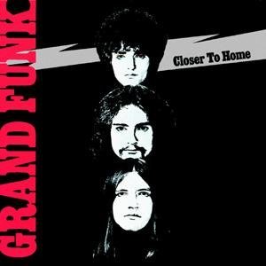 Grand Funk - Closer to Home - CD Grand Funk - Closer to Home - CD