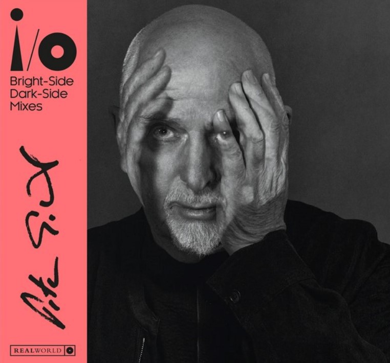 Peter Gabriel - i / o (Bright-Side Mix, Dark-Side Mix) - 2CD+BR