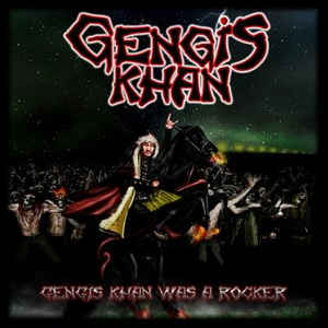 Gengis Khan - Gengis Khan Was A Rocker - CD Gengis Khan - Gengis Khan Was A Rocker - CD