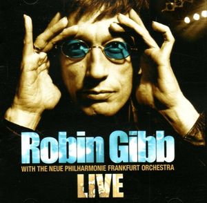 Robin Gibb With The Neue Philharmonie Frankfurt Orch. - Live-CD