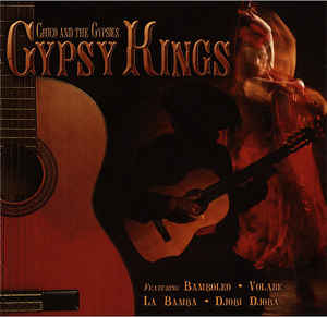 Chico & The Gypsies ‎– Gypsy Kings - CD
