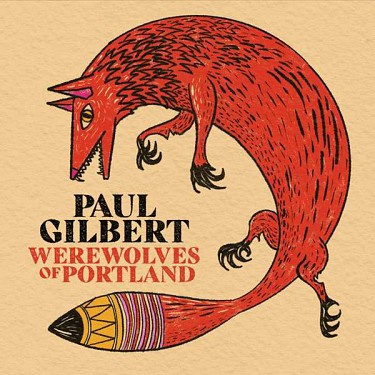 Paul Gilbert - Werewolves Of Portland - LP