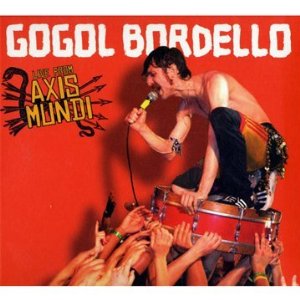 Gogol Bordello - Live From Axis Mundi - CD+DVD