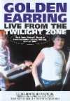 GOLDEN EARRING - LIVE FROM THE TWILIGHT ZONE- DVD
