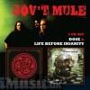 Gov't Mule - LIFE BEFORE INSANITY/DOSE - 2CD Gov't Mule - LIFE BEFORE INSANITY/DOSE - 2CD
