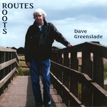 Dave Greenslade - Routes/Roots - CD