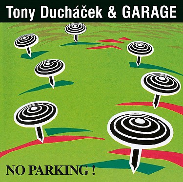 Tony Ducháček & Garage - No Parking / 30th Anniversary - CD