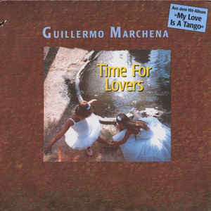 Guillermo Marchena ‎– Time For Lovers - 12´´ bazar
