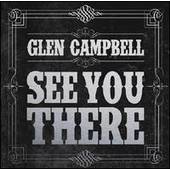 Glen Campbell - See You There - CD Glen Campbell - See You There - CD