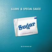 G. Love & Special Sauce - Sugar - CD