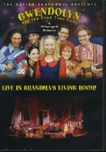 Gwendolyn& the Good Time Gang-Live In Grandma's Living Room- DVD